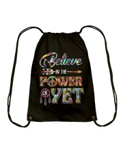I BELIEVE IN THE POWER OF YET Drawstring Bag tile