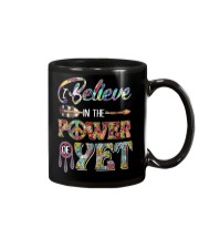I BELIEVE IN THE POWER OF YET Mug tile