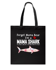 Forget Mama Bear I'm A Mama Shark Tote Bag tile