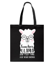 Teacher Llama Ain't Got Time For Your Drama Tote Bag tile
