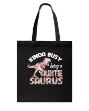 Kinda busy being a Auntie saurus Tote Bag tile