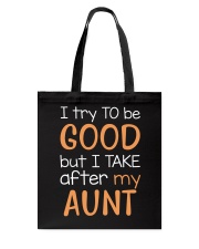 I try to be GOOD - Aunt Tote Bag tile