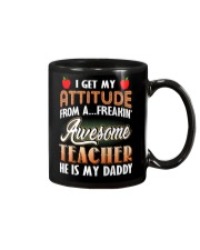 I get my attitude from a freaking awesome teacher Mug tile