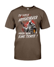 So arschlöcher und nur eine sense shirt Classic T-Shirt front