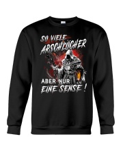 So arschlöcher und nur eine sense shirt Crewneck Sweatshirt thumbnail