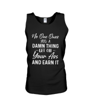 No one owes you a damn thing get off Unisex Tank thumbnail
