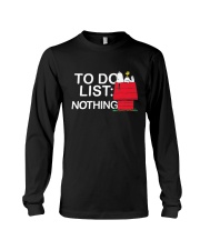 To do list nothing Long Sleeve Tee thumbnail