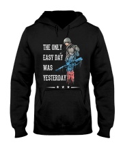 Only Easy Day Was Yesterday For A Veteran Hooded Sweatshirt thumbnail