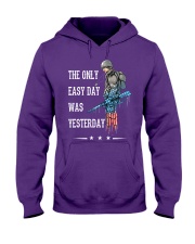 Only Easy Day Was Yesterday For A Veteran Hooded Sweatshirt front
