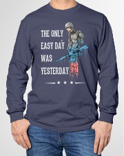 Only Easy Day Was Yesterday For A Veteran Long Sleeve Tee garment-tshirt-longsleeve-front-01