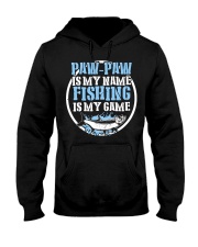 Paw Paw Is My Name Fishing Is My Game Shirt Hooded Sweatshirt thumbnail