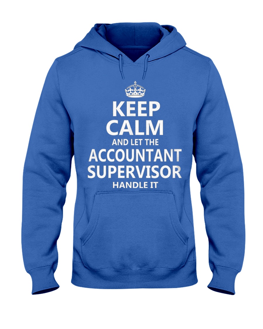 Accountant Supervisor Keep Calm Hooded Sweatshirt