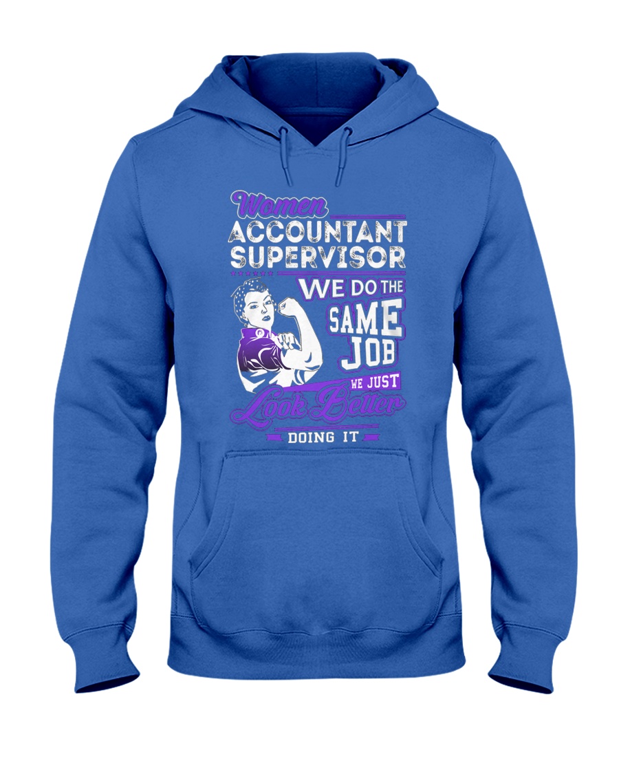 Accountant Supervisor Look Better Hooded Sweatshirt