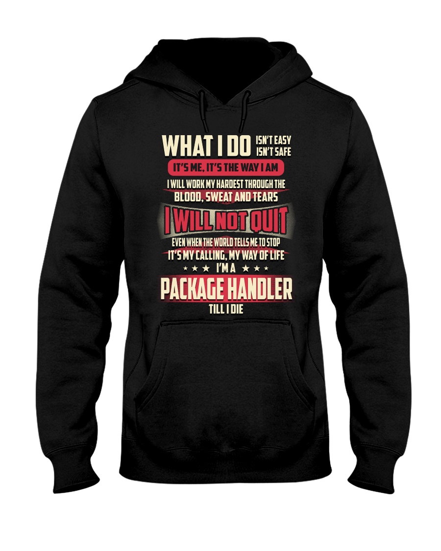 Package Handler - What I do Job Title Hooded Sweatshirt