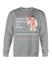 Limited Edition Dashing Theroux The Snow Sexy Crewneck Sweatshirt front