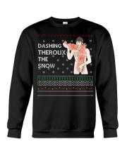 Limited Edition Dashing Theroux The Snow Sexy Crewneck Sweatshirt front