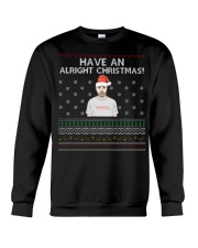 Limited Edition Have An Alright Christmas Crewneck Sweatshirt front