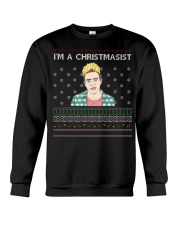 Limited Edition I'm A Christmasist Crewneck Sweatshirt front