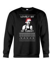 Limited Edition Lovely Bit Of Turkey Crewneck Sweatshirt front