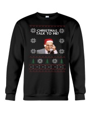 Limited Edition Christmas Talk To Me Crewneck Sweatshirt front
