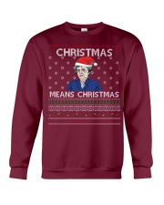 Limited Edition Christmas Means Christmas Crewneck Sweatshirt front