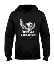 SEND ME LOCATION- Tshirt Hoodie Phone Case Hooded Sweatshirt thumbnail