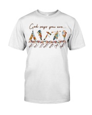 native god says you are Classic T-Shirt tile