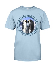 Penguins No Matter How Old Am I Classic T-Shirt front