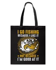 I go fishing Tote Bag tile