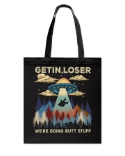 Get In Loser Were Doing Tote Bag tile