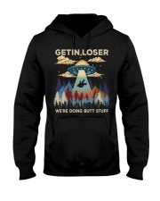 Get In Loser Were Doing Hooded Sweatshirt tile