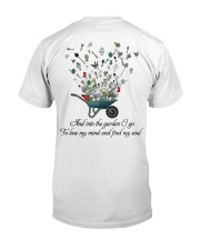 and into the garden i go Classic T-Shirt back