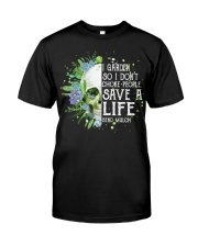 I garden so Classic T-Shirt front
