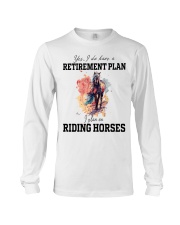 horse reitirement plan Long Sleeve Tee tile