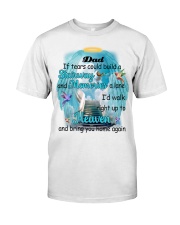 If Tears Could Build A Stairway And Memories Classic T-Shirt front