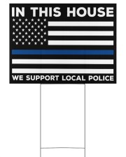 Police - In This House 24x18 Yard Sign front