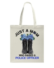 Just A Mom Who Raised A Police Tote Bag tile