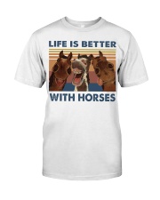 Life Is Better With Horses Classic T-Shirt front
