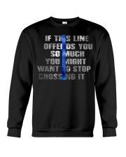 If This Line Offend You Crewneck Sweatshirt tile