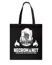 Neucromancy Mother Always Said Tote Bag tile