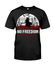 No Freedom On Stolen Classic T-Shirt front