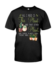 All I Need Is This Classic T-Shirt front