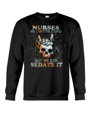 Nurse We Can't Fix Stupid Crewneck Sweatshirt tile