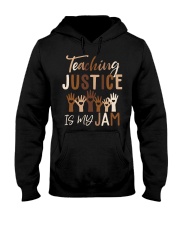 Teaching Justice Is My Jam Hooded Sweatshirt tile