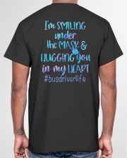 Busdriver Life Smiling Under The Mask Hug heart Classic T-Shirt garment-tshirt-unisex-back-04