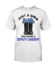 Just A Mom Who Raised Deputy Sheriff Classic T-Shirt tile