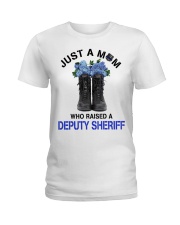 Just A Mom Who Raised Deputy Sheriff Ladies T-Shirt tile