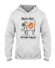 Make Your Mark And See Hooded Sweatshirt tile