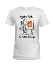 Make Your Mark And See Ladies T-Shirt tile