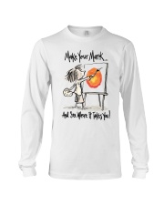 Make Your Mark And See Long Sleeve Tee tile